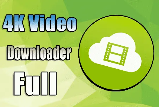 برنامج 4K video downloader